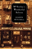 Joseph Mitchell Mcsorley's Wonderful Saloon 