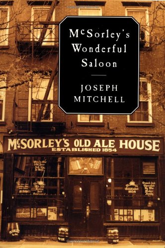 Joseph Mitchell Mcsorley's Wonderful Saloon 