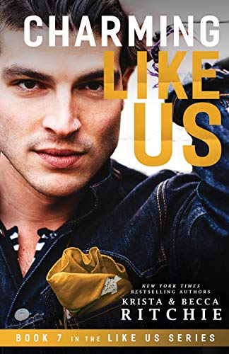 Krista Ritchie Charming Like Us (like Us Series Billionaires & Bodyguards Book 7) 