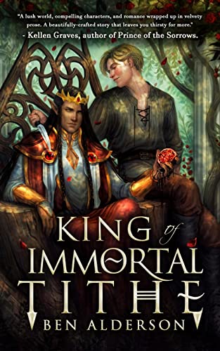 Ben Alderson/King of Immortal Tithe