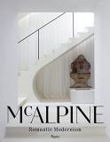 Bobby Mcalpine Mcalpine Romantic Modernism 