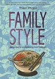 Thien Pham Family Style Memories Of An American From Vietnam 