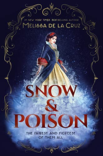 Melissa de la Cruz/Snow & Poison