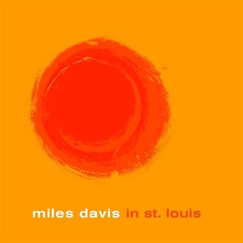 Miles Davis/Miles Davis in St. Louis