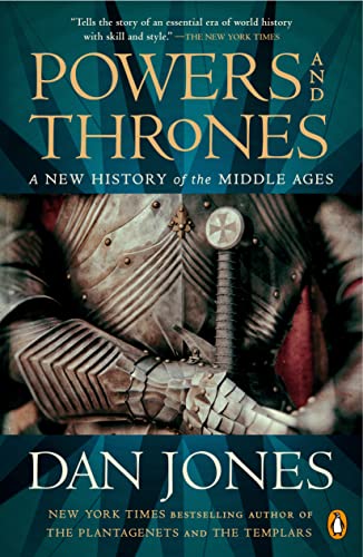 Dan Jones/Powers and Thrones@A New History of the Middle Ages