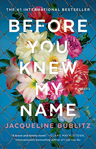 Jacqueline Bublitz/Before You Knew My Name@A Novel