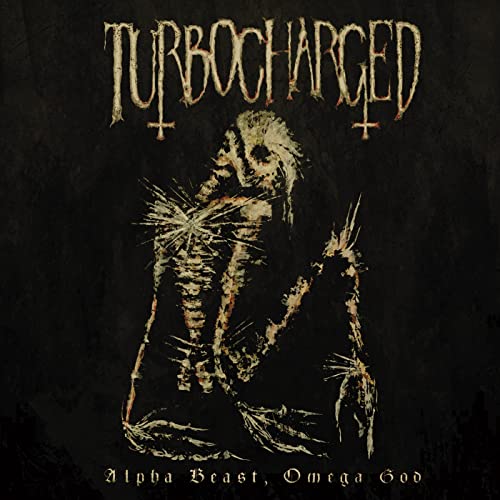 Turbocharged/Alpha Beast Omega God@Amped Exclusive