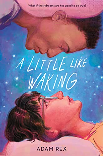 Adam Rex/A Little Like Waking