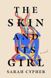 Sarah Cypher The Skin And Its Girl 