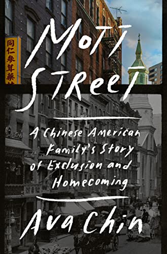 Ava Chin Mott Street A Chinese American Family's Story Of Exclusion An 