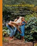 Ashley Moore The Children's Heritage Sourcebook 100+ Back To Roots Activities For Kids & Teens 