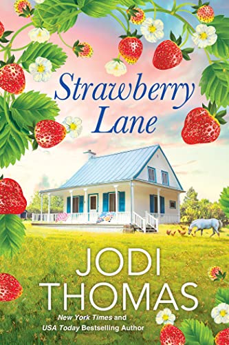 Jodi Thomas/Strawberry Lane@ A Touching Texas Love Story