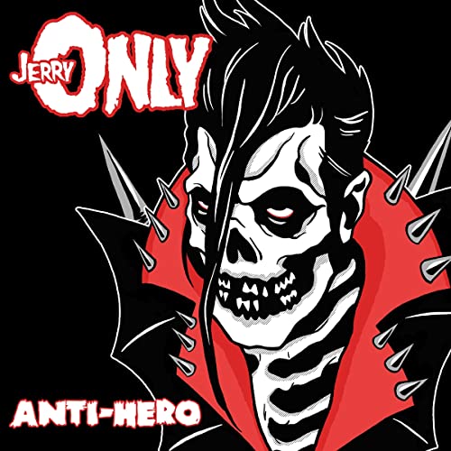 Jerry Only/Anti-Hero@CD