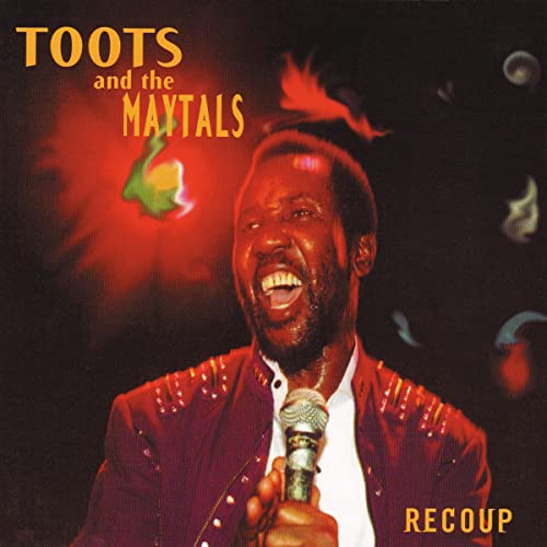 Toots & The Maytals/Recoup@LP