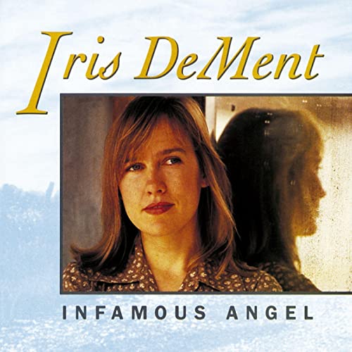 Iris DeMent/Infamous Angel (BROWN VINYL)@INDIE EXCLUSIVE