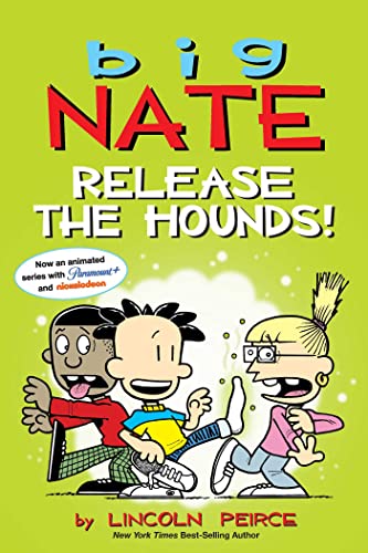 Lincoln Peirce/Big Nate: Release the Hounds!@Volume 27