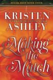 Kristen Ashley Making The Match A River Rain Novel 