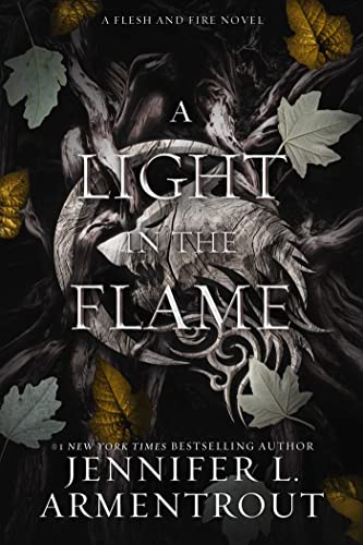 Jennifer L. Armentrout A Light In The Flame A Flesh And Fire Novel 