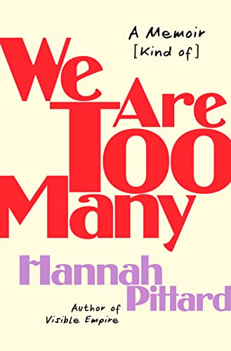 Hannah Pittard/We Are Too Many@ A Memoir [Kind Of]