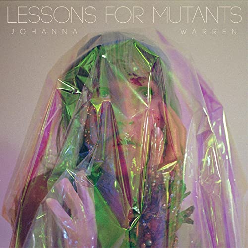 Johanna Warren/Lessons for Mutants (RANDOM COLOR VINYL)@w/ download card