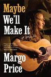 Margo Price Maybe We'll Make It A Memoir 