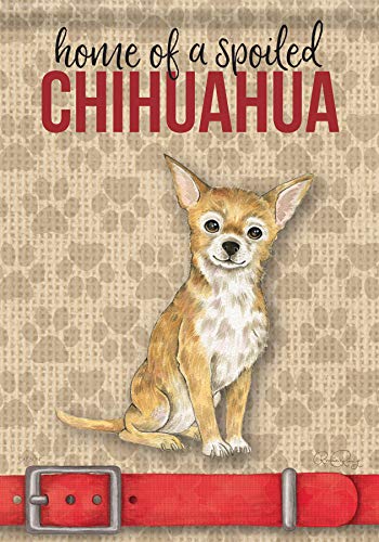 Carson Garden Flag House of a Spoiled Chihuahua