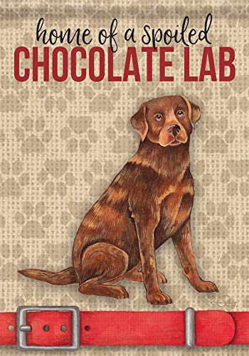 Carson Garden Flag House of a Spoiled Chocolate Lab