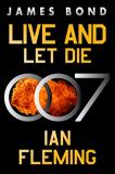 Ian Fleming Live And Let Die A James Bond Novel 