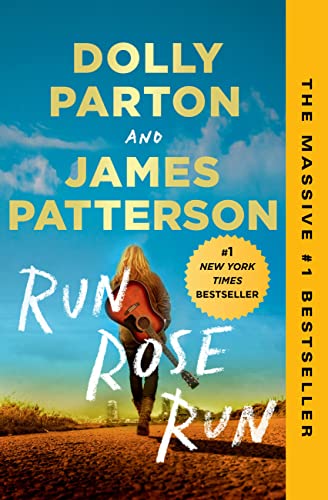 Dolly Parton & James Patterson/Run, Rose, Run