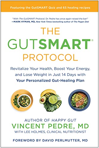 Vincent Pedre The Gutsmart Protocol Revitalize Your Health Boost Your Energy And Lo 