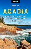 Hilary Nangle Moon Best Of Acadia Make The Most Of One To Three Days In The Park 
