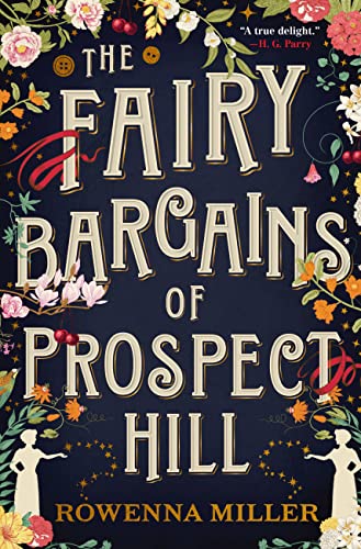 Rowenna Miller/The Fairy Bargains of Prospect Hill