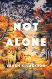 Sarah K. Jackson Not Alone 