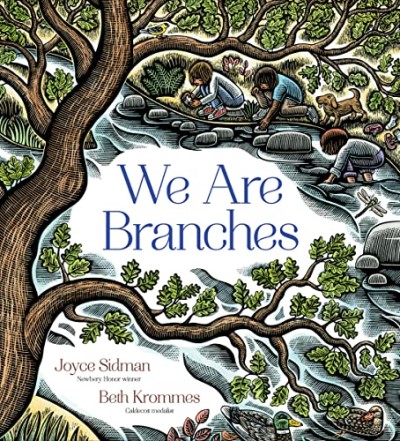 Joyce Sidman We Are Branches 