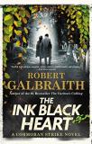 Robert Galbraith The Ink Black Heart (a Cormoran Strike Novel 6) 
