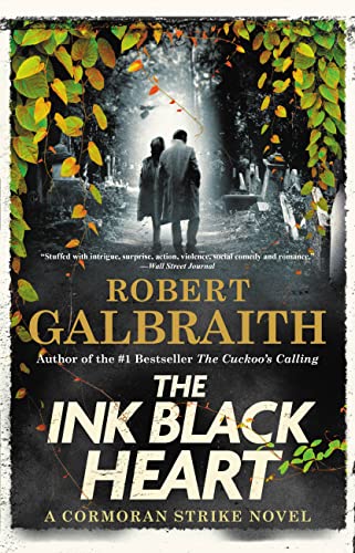 Robert Galbraith The Ink Black Heart (a Cormoran Strike Novel 6) 