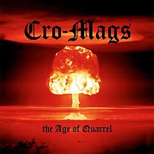 Cro-Mags/The Age Of Quarrel