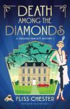 Fliss Chester Death Among The Diamonds A Totally Addictive Cozy Murder Mystery 