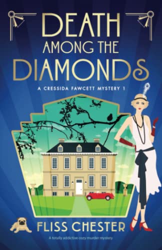 Fliss Chester Death Among The Diamonds A Totally Addictive Cozy Murder Mystery 