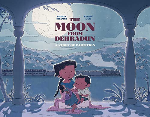 Shirin Shamsi/The Moon from Dehradun@ A Story of Partition