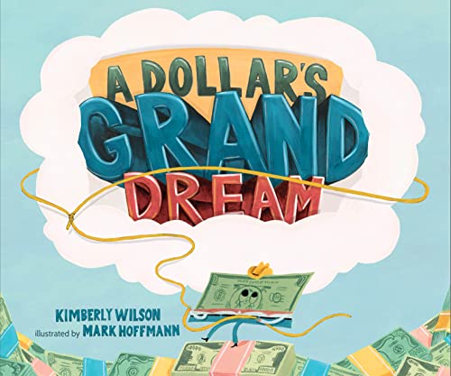 Kimberly Wilson/A Dollar's Grand Dream