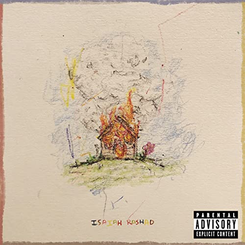 Isaiah Rashad/House Is Burning
