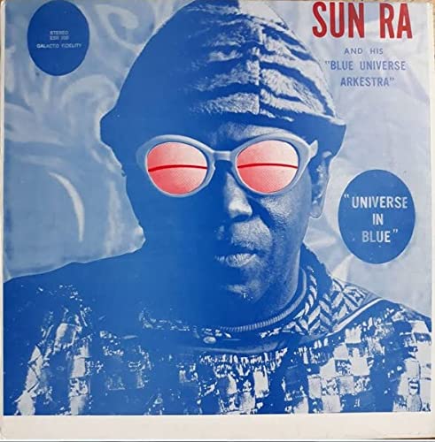 Sun Ra & His Blue Universe Ark/Universe In Blue@Amped Exclusive