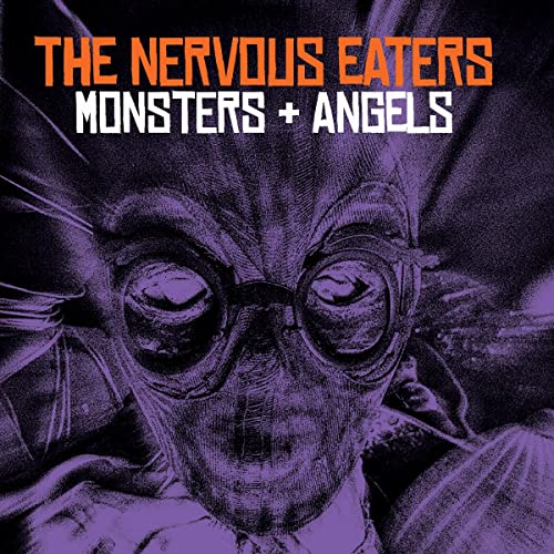 Nervous Eaters/Monsters + Angels