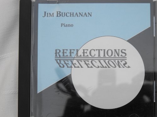 Jim Buchanan/Reflections