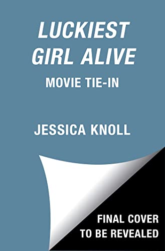 Jessica Knoll/Luckiest Girl Alive@Media Tie-In