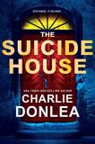 Charlie Donlea The Suicide House 