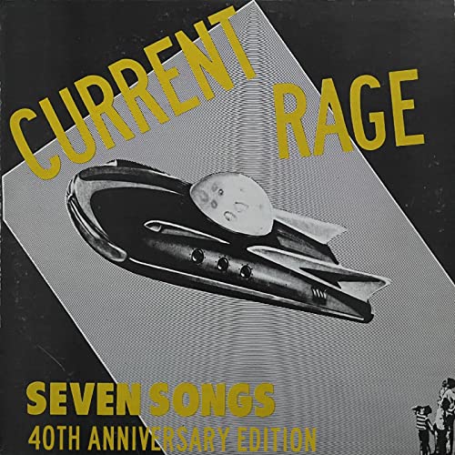Current Rage/Seven Songs [40th Anniversary Expanded Edition] (CLEAR HIGHLIGHTER YELLOW VINYL)