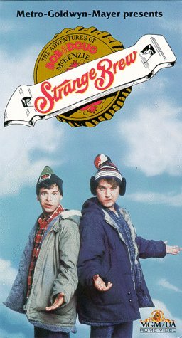 STRANGE BREW/THOMAS/MORANIS/DOOLEY