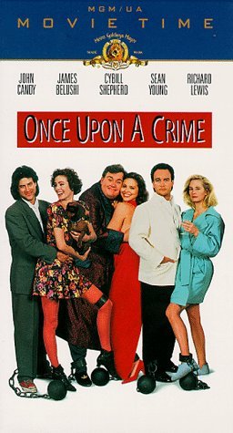 ONCE UPON A CRIME/CANDY/BELUSHI/SHEPHERD/YOUNG/L